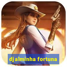 djalminha fortuna